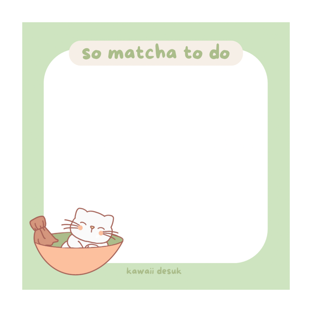 ‘so matcha to do’ sticky notes