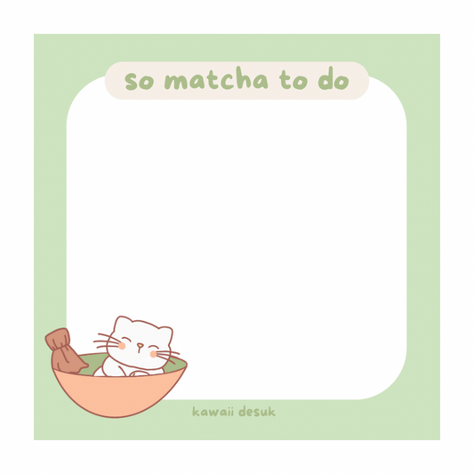 ‘so matcha to do’ sticky notes